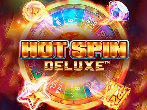 hot spin deluxe casino